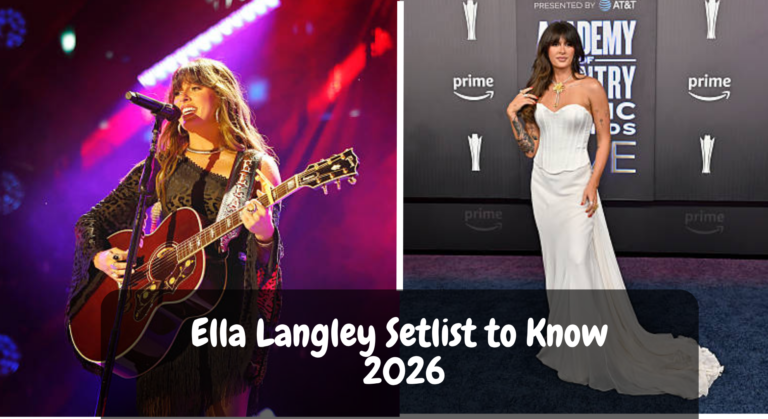 Ella Langley Setlist to Know 2026