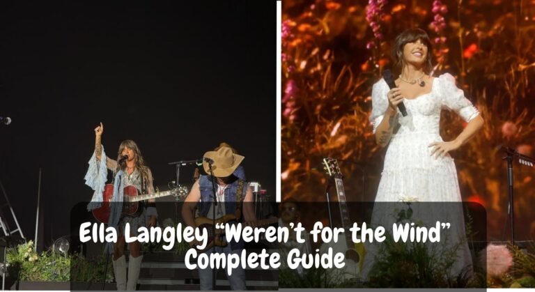 Ella Langley “Weren’t for the Wind”