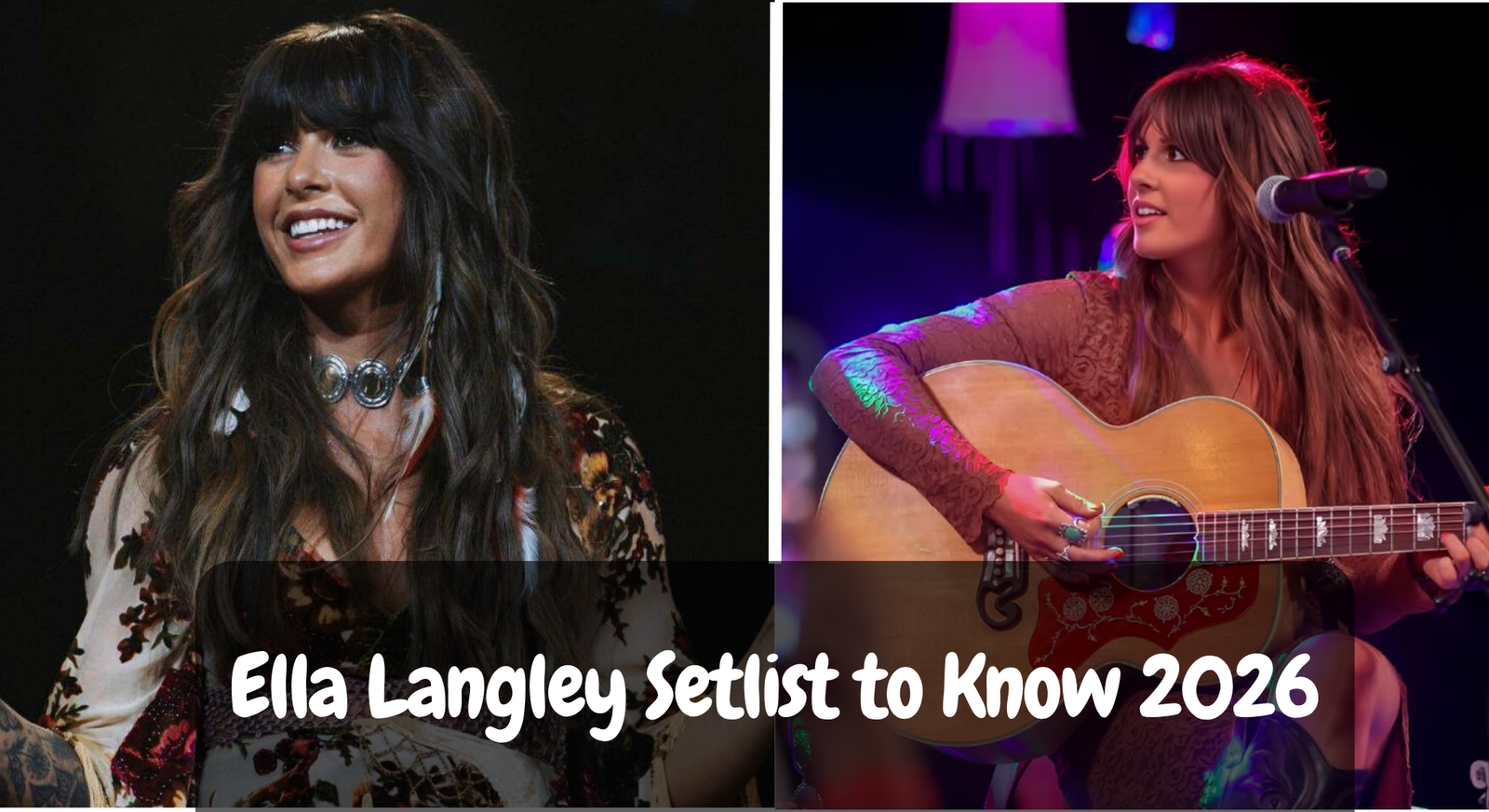 Ella Langley Setlist to Know